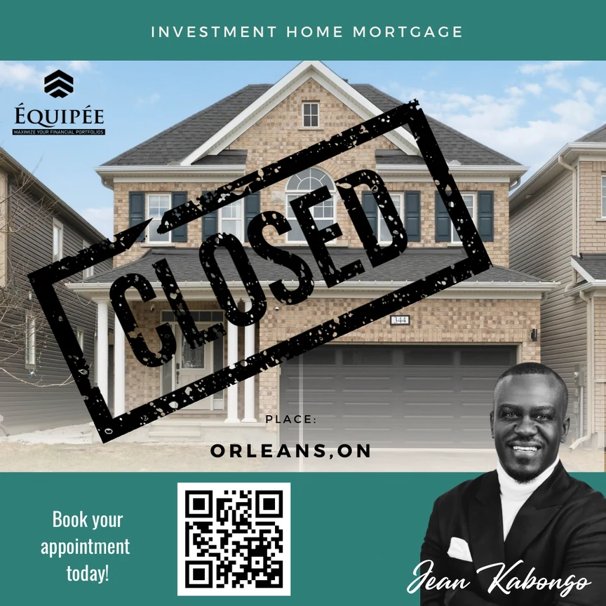 Closed: investment home mortgage in Orleans, Ontario
